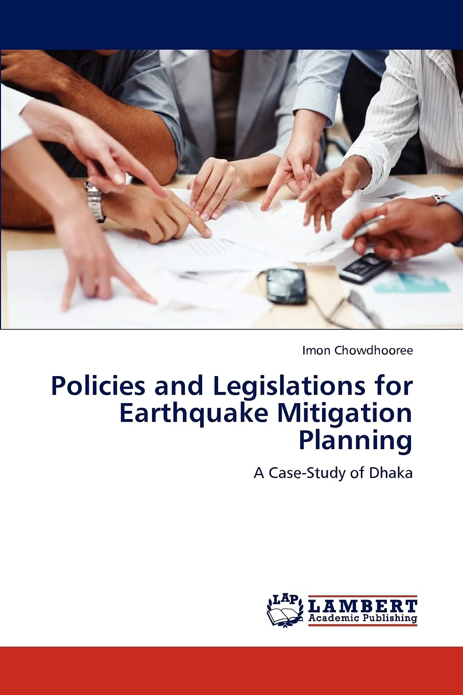 Policies and Legislations for Earthquake Mitigation Planning: A CaseStudy of Dhaka,Used