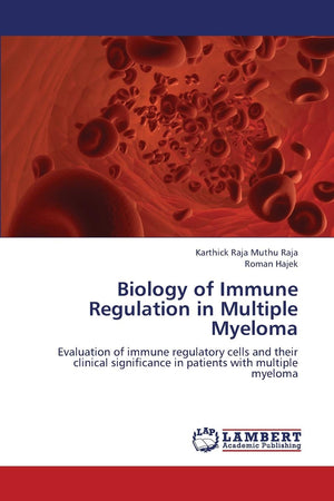 Biology of Immune Regulation in Multiple Myeloma: Evaluation of immune regulatory cells and their clinical significance in patie,Used