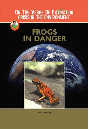 Frogs in Danger (On the Verge of Extinction: Crisis in the Environment) (Robbie Readers: On the Verge of Extinction: Crisis in t,Used