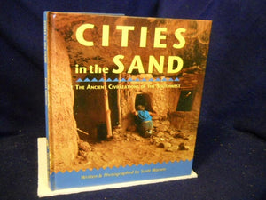 Cities In The Sand: The Ancient Civilizations Of The Southwest,Used