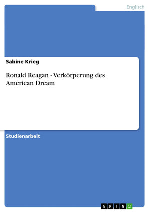 Ronald Reagan  Verkrperung des American Dream (German Edition),Used