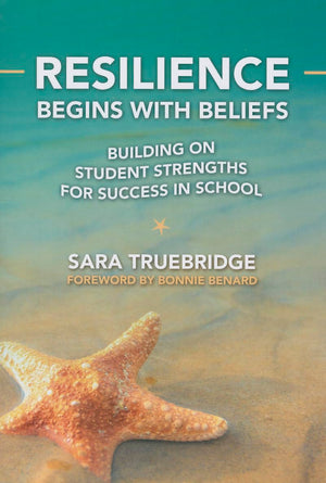 Resilience Begins With Beliefs: Building On Student Strengths For Success In School (0),Used