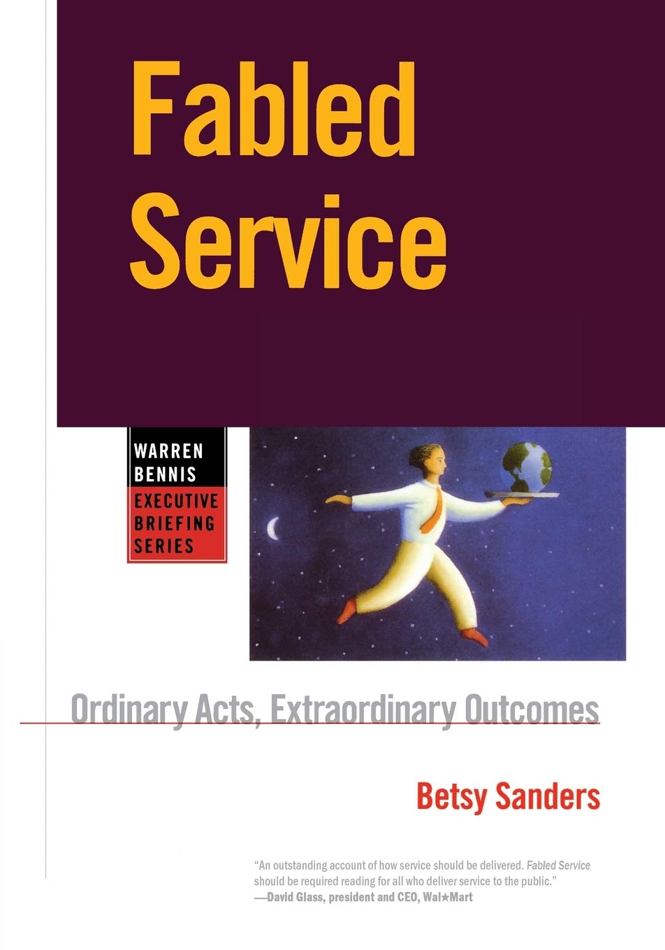 Fabled Service: Ordinary Acts, Extraordinary Outcomes,Used