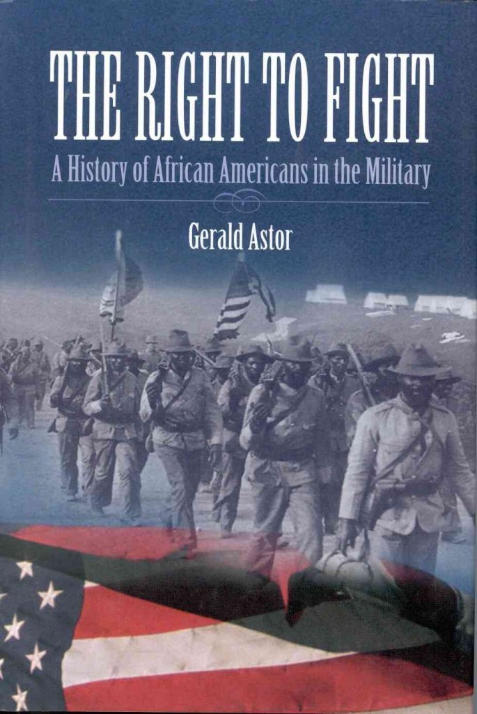 The Right To Fight: A History Of African Americans In The Military,New