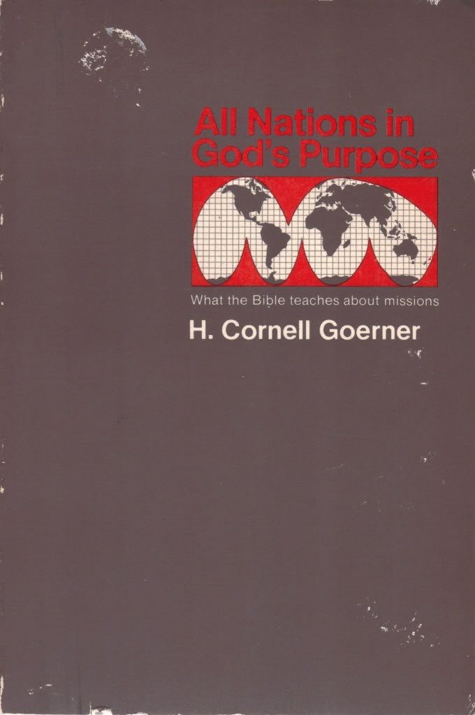 All Nations in God's Purpose: What the Bible Teaches About Missions,Used