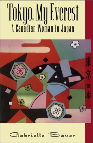 Tokyo, My Everest: A Canadian Woman In Japan