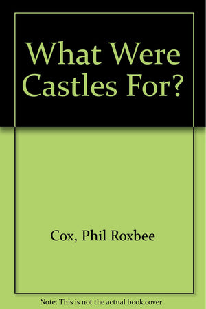 What Were Castles for: With Internet Links,Used
