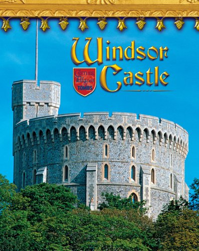 Windsor Castle: England's Royal Fortress (Castles, Palaces & Tombs),Used