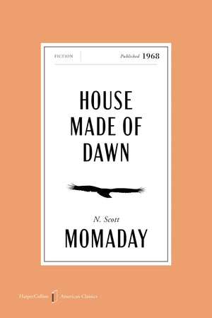 House Made Of Dawn American Classics Edition: A Novel (Harpercollins American Classics)