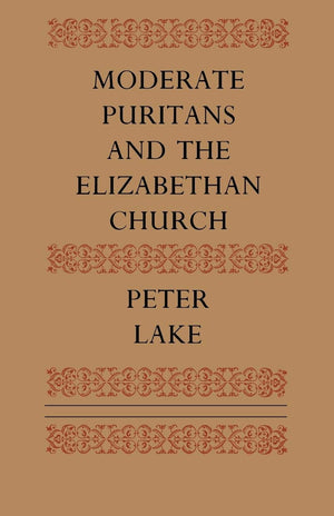 Moderate Puritans and the Elizabethan Church,Used