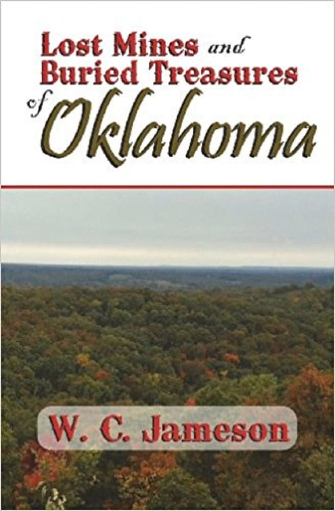 Lost Mines and Buried Treasures of Oklahoma (Lost Mines and Buried Treasures series),Used