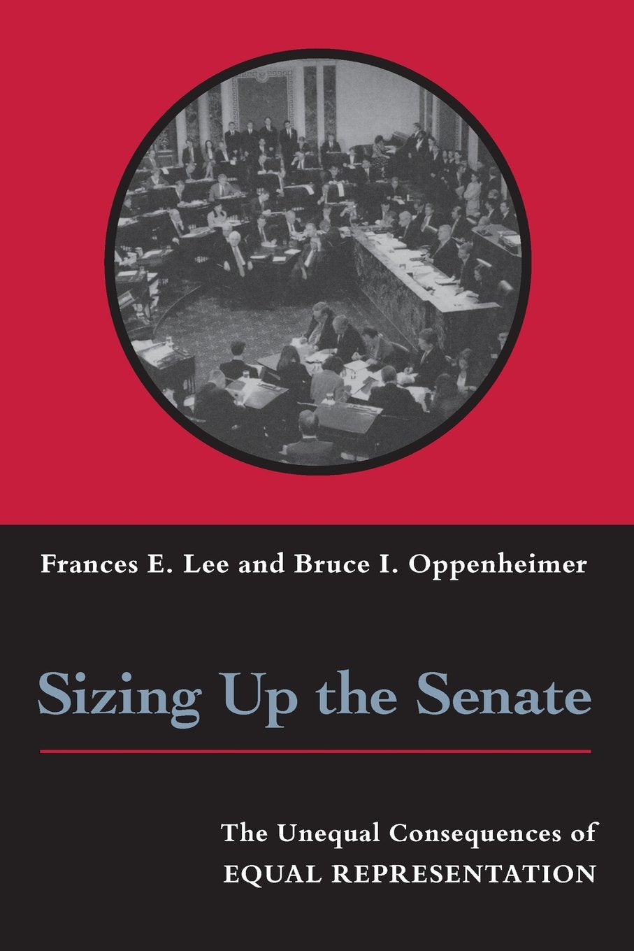 Sizing Up The Senate: The Unequal Consequences Of Equal Representation,New