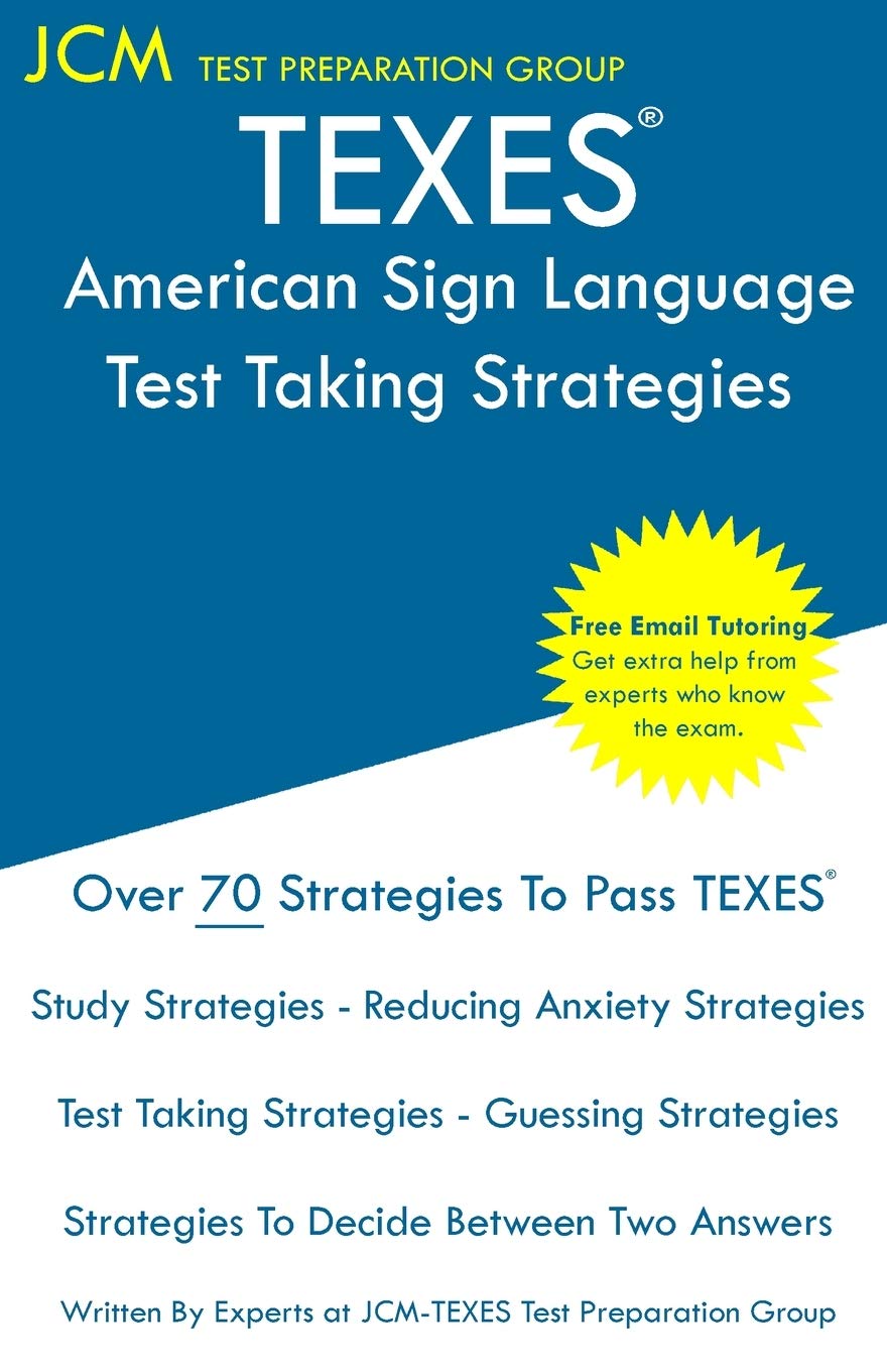 TEXES American Sign Language  Test Taking Strategies: TEXES 184 ASL Exam  Free Online Tutoring  New 2020 Edition  The latest,Used