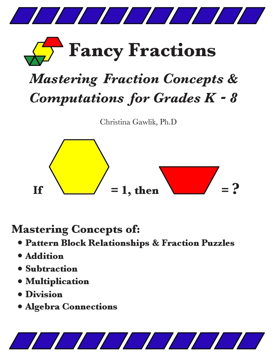Fancy Fractions: Mastering Fraction Concepts & Computations For Grades K8,Used