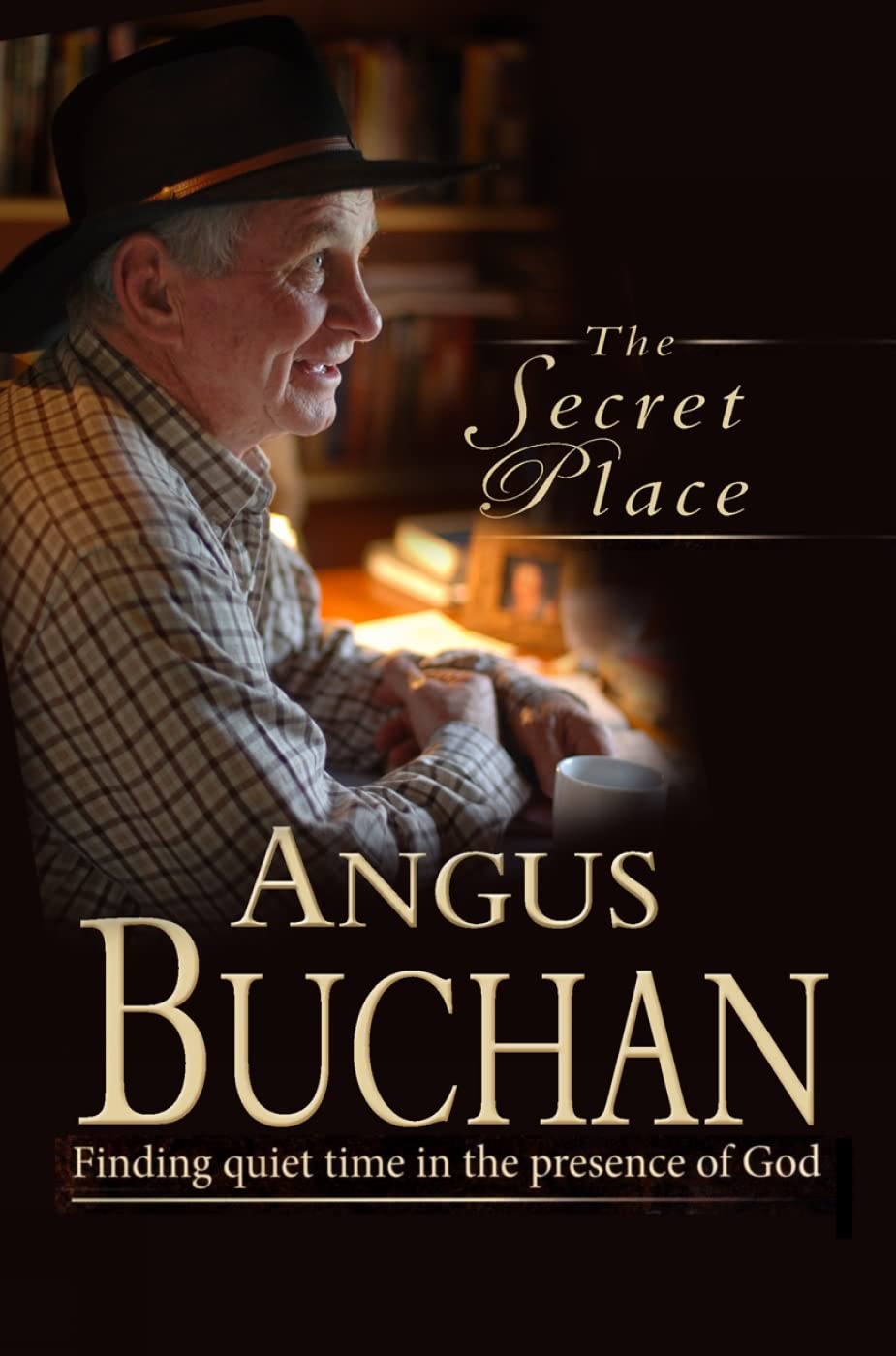 The Secret Place: Finding Quiet Time In The Presence Of God,Used