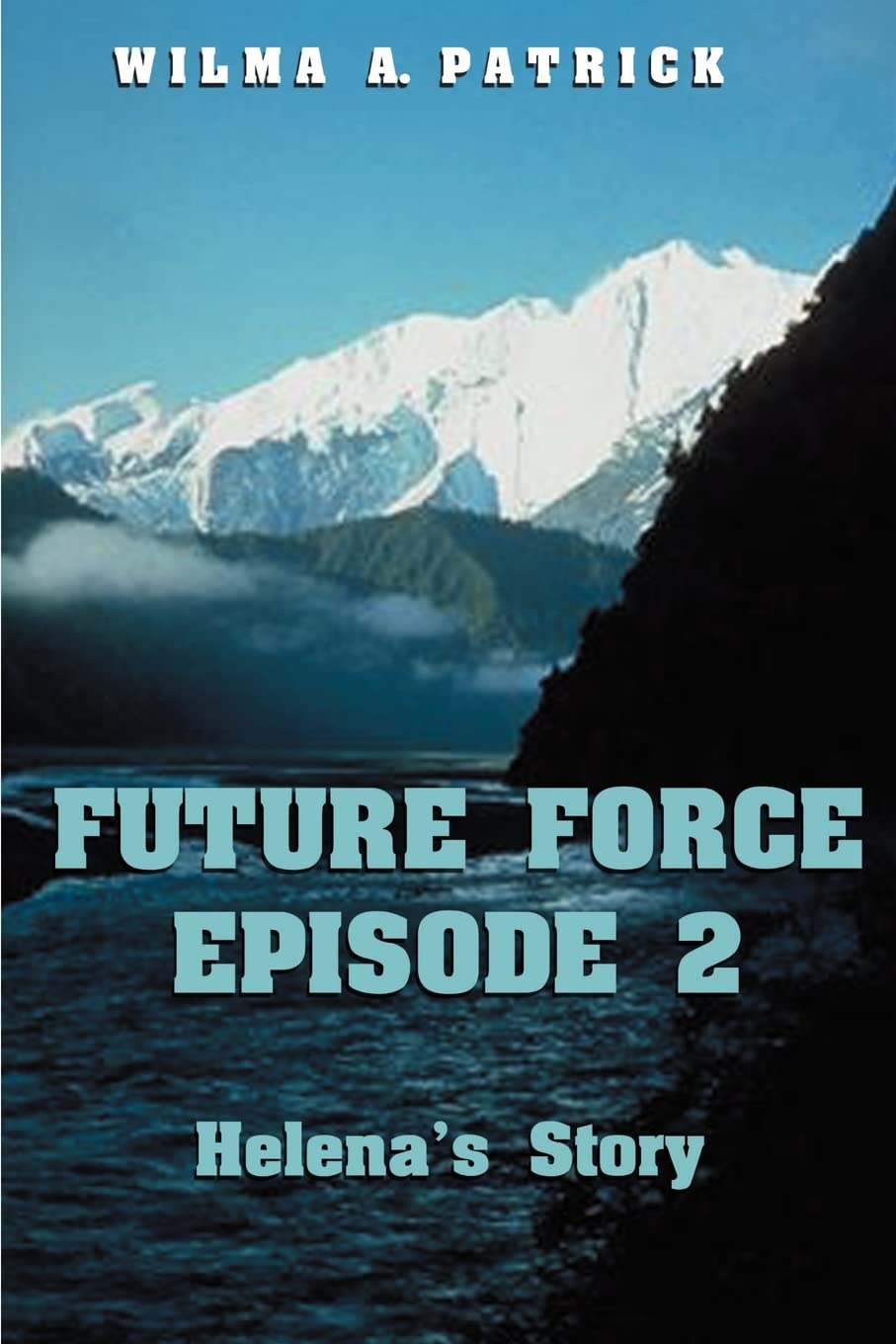 Future Force Episode 2: Helena's Story,Used