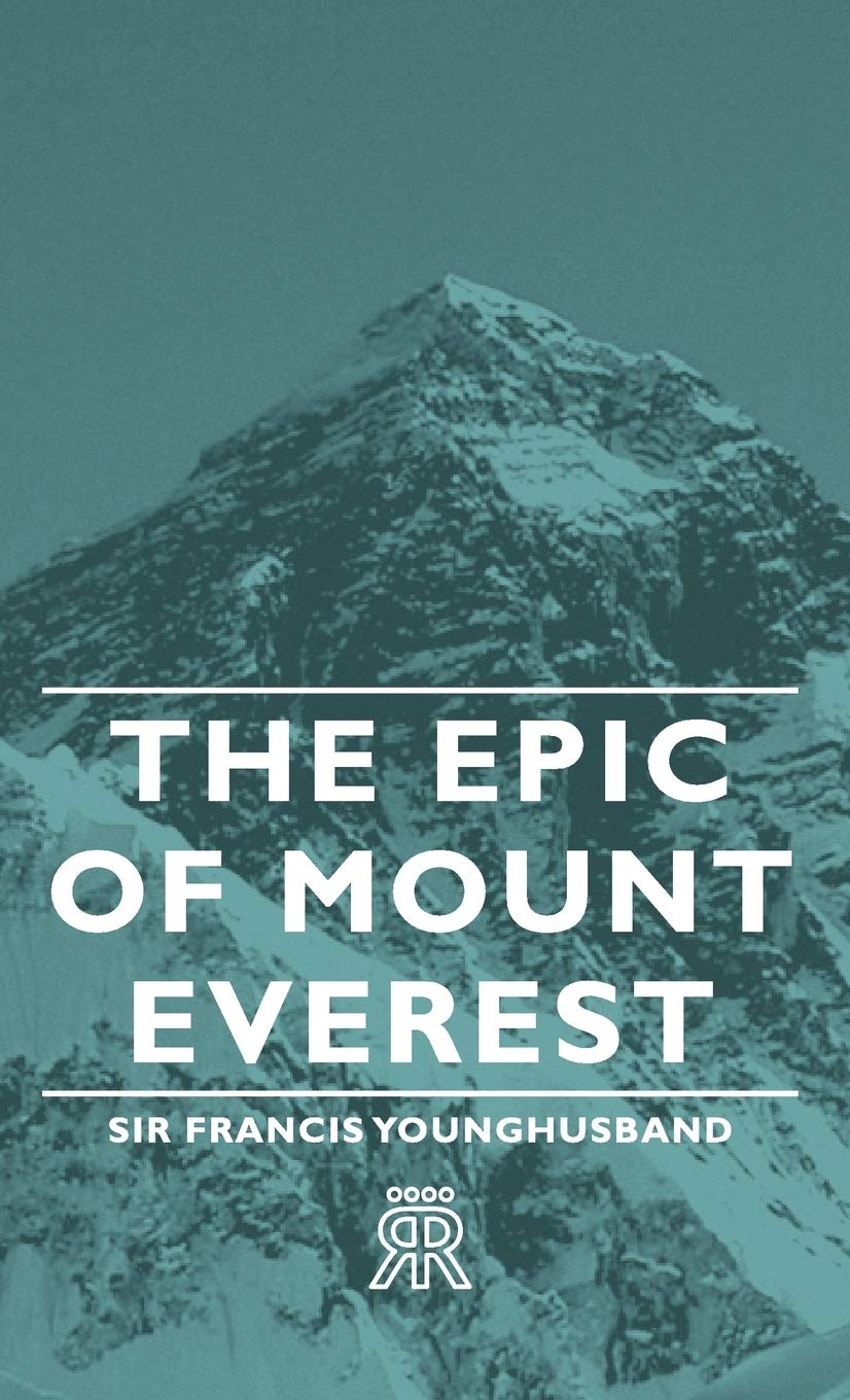 The Epic of Mount Everest,New