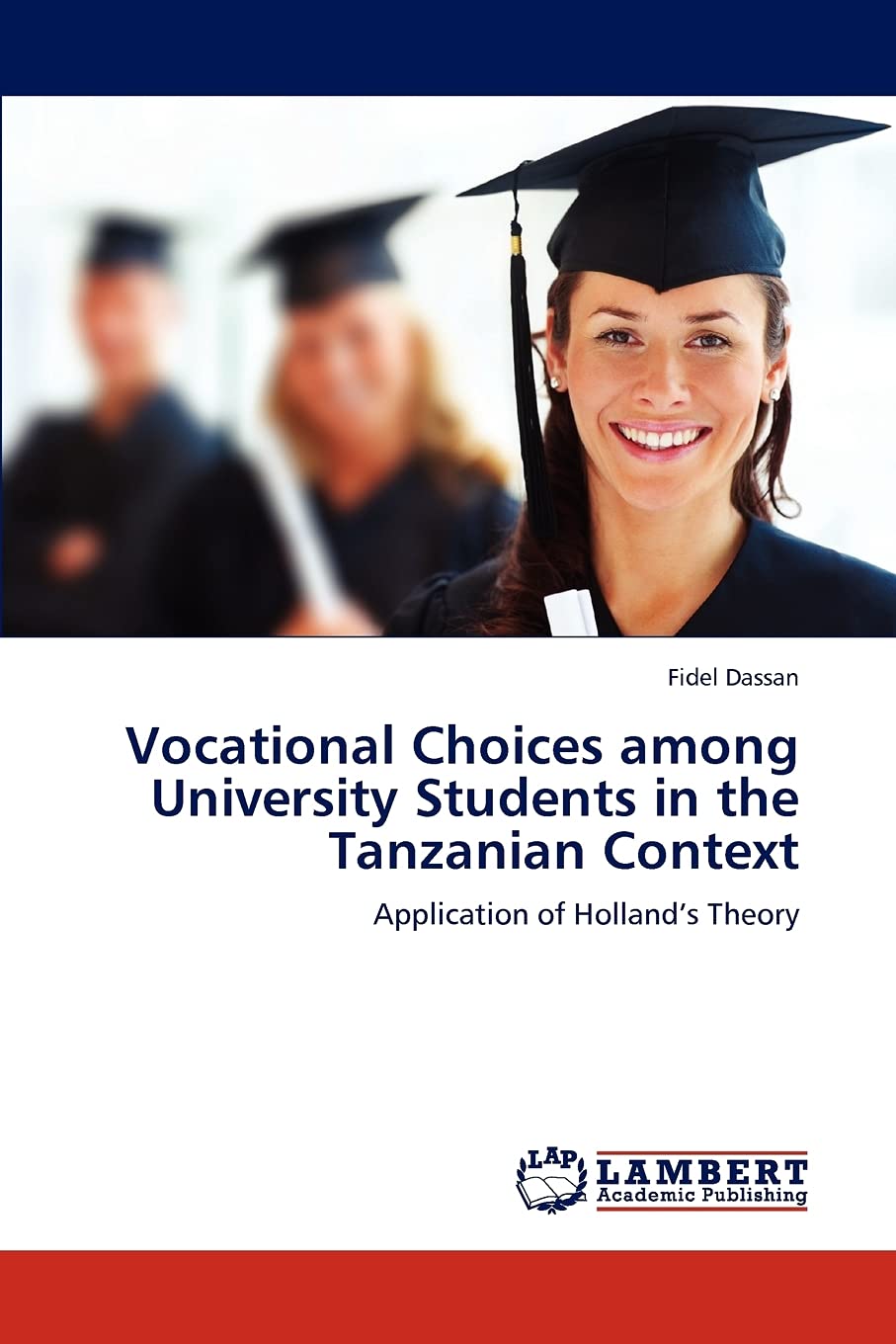 Vocational Choices among University Students in the Tanzanian Context: Application of Hollands Theory,Used