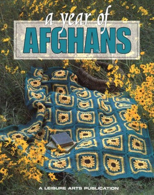 A Year of Afghans, Book 1 (Leisure Arts #102694),Used