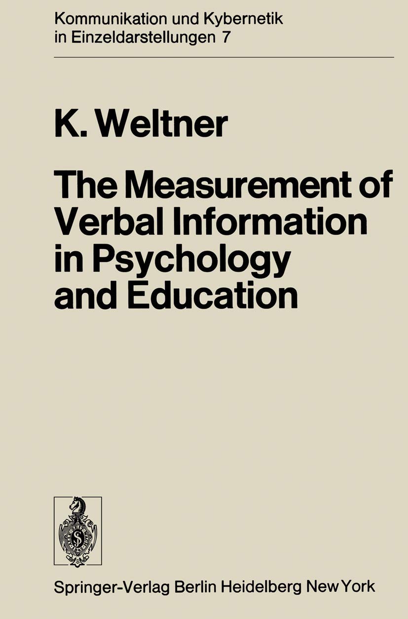 The Measurement of Verbal Information in Psychology and Education (Communication and Cybernetics),Used