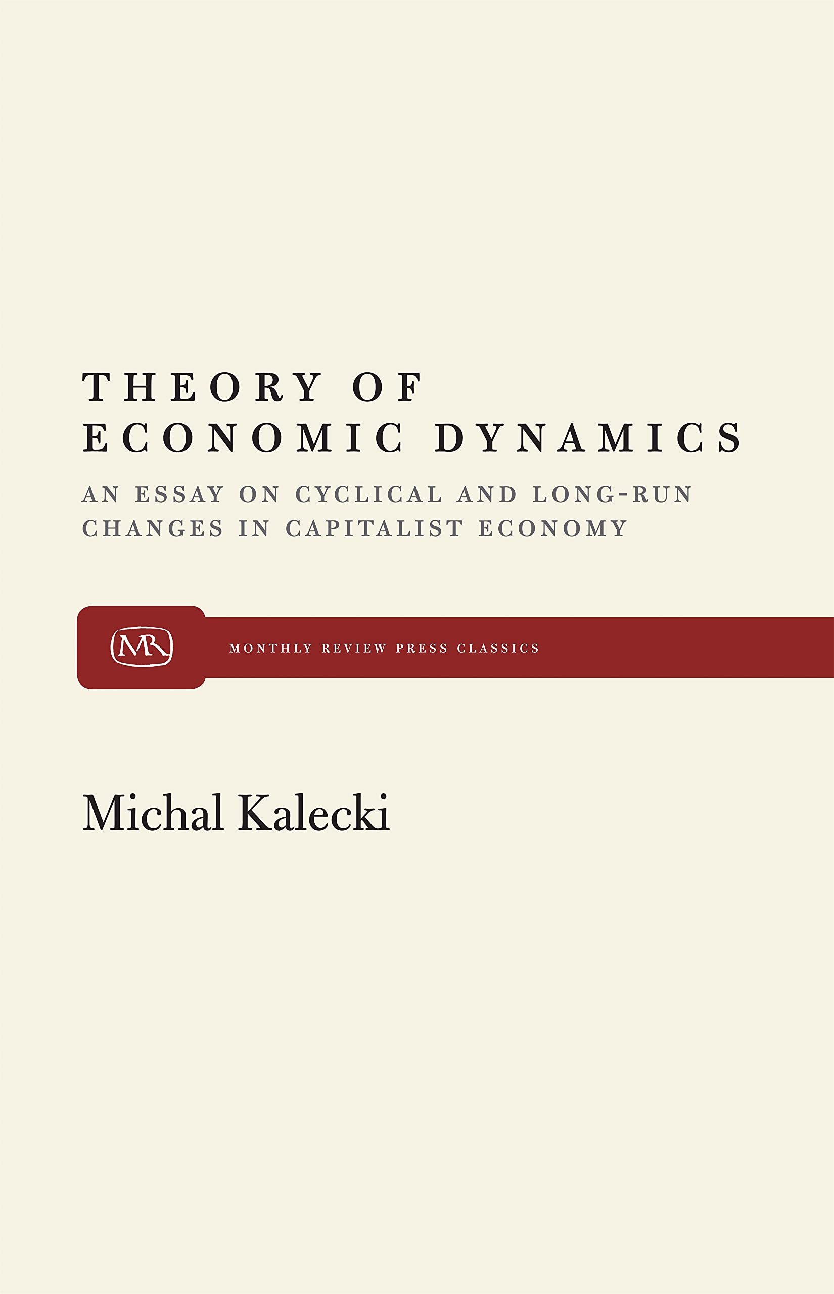 Theory of Economic Dynamics (Monthly Review Press Classics),Used