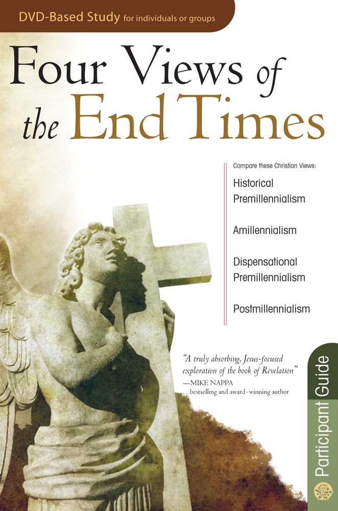 Four Views of the End Times Participant Guide (DVD Small Group),Used