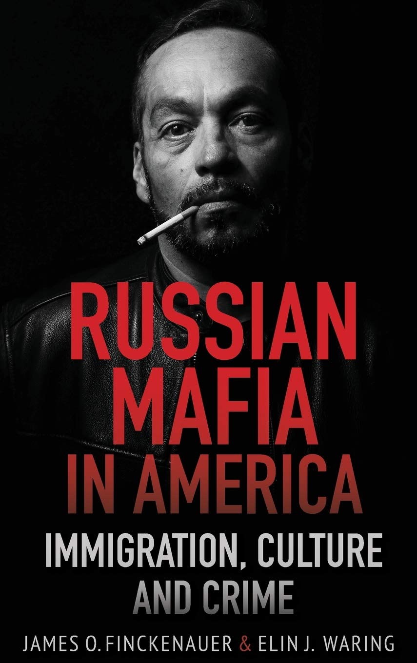 Russian Mafia In America: Immigration, Culture, and Crime,Used