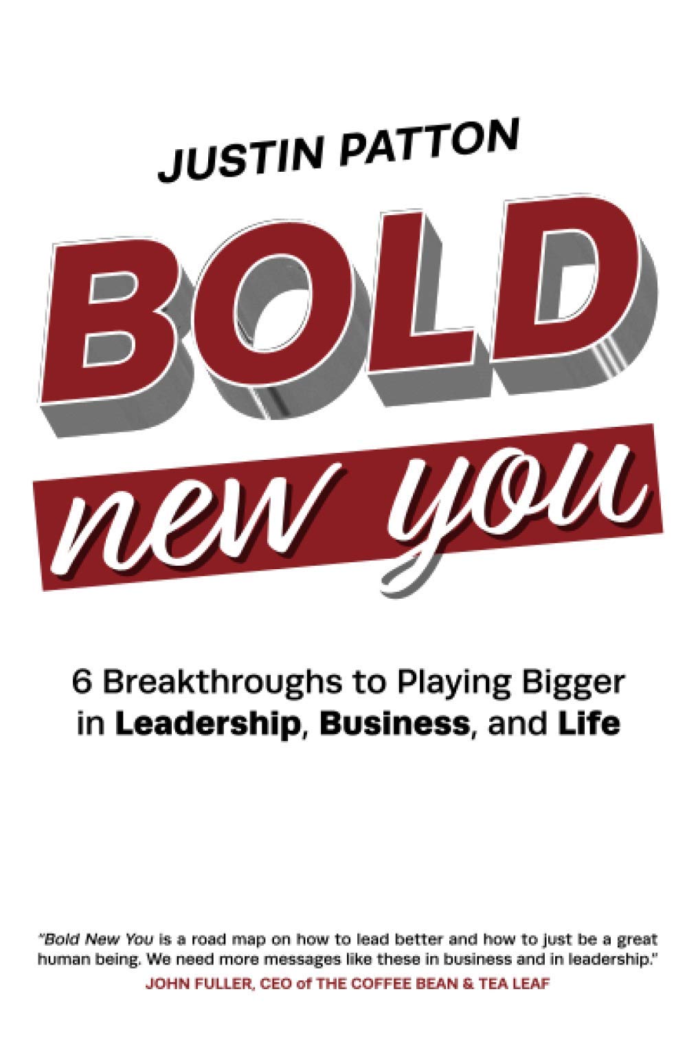 Bold New You: 6 Breakthroughs to Playing Bigger in Leadership, Business, and Life,Used