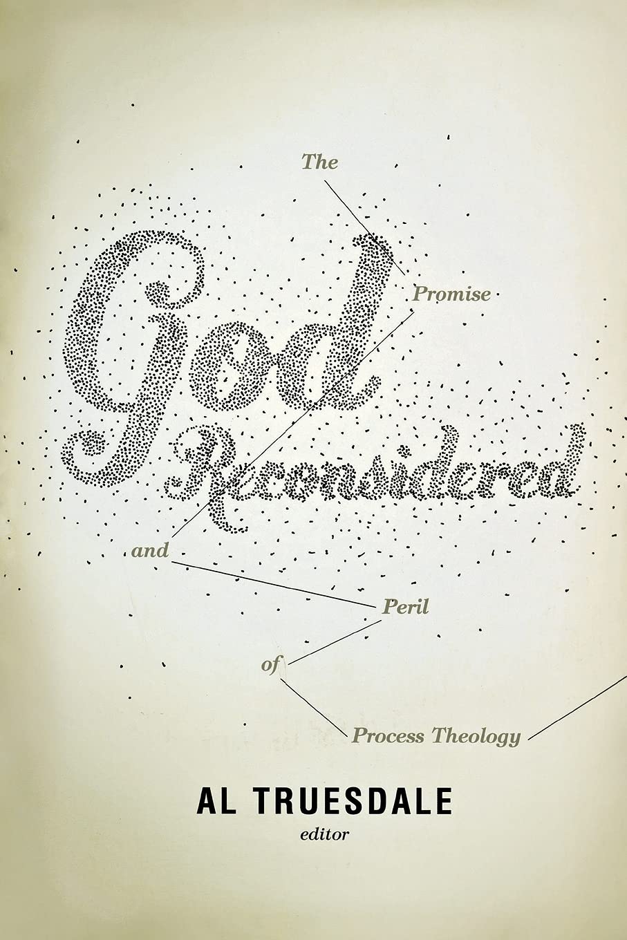 God Reconsidered: The Promise and Peril of Process Theology,Used
