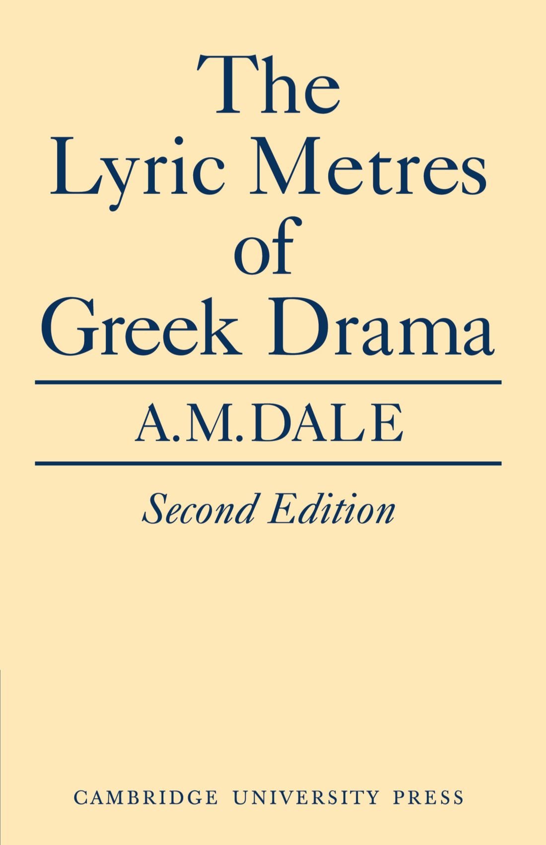 The Lyric Metres of Greek Drama-New