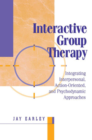 Interactive Group Therapy: Integrating, Interpersonal, Actionorientated And Psychodynamic Approaches