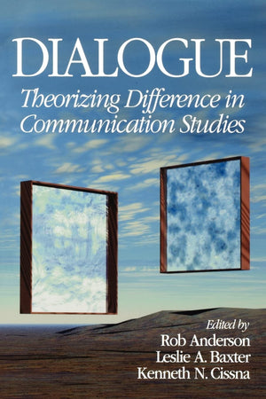 Dialogue: Theorizing Difference in Communication Studies,New