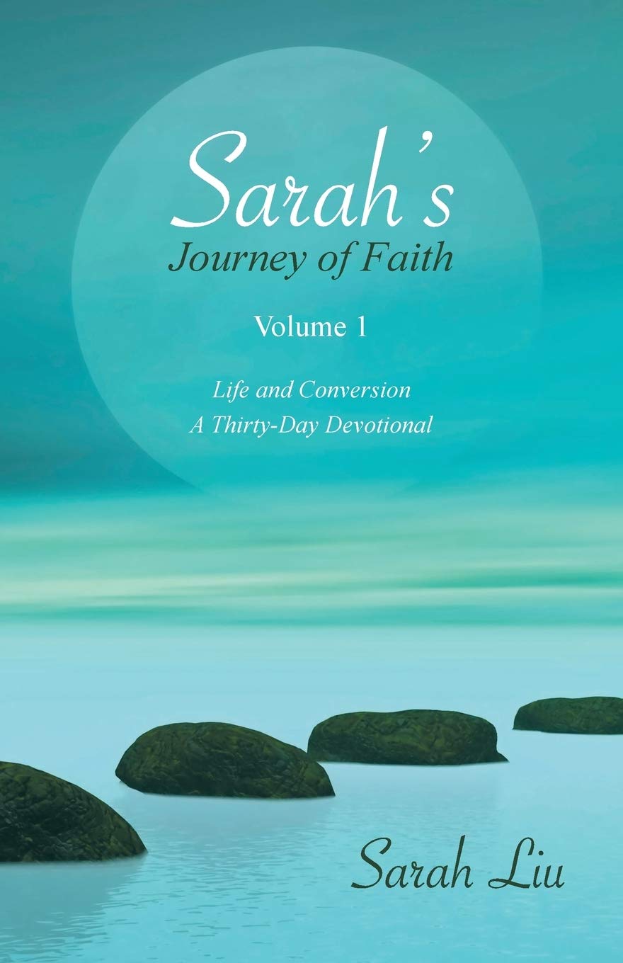 Sarah's Journey of Faith: Volume 1: Life and ConversionA ThirtyDay Devotional,Used
