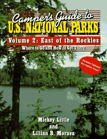 Camper's Guide to U.S. National Parks: Volume 2: East of the Rockies (Vol.2),Used