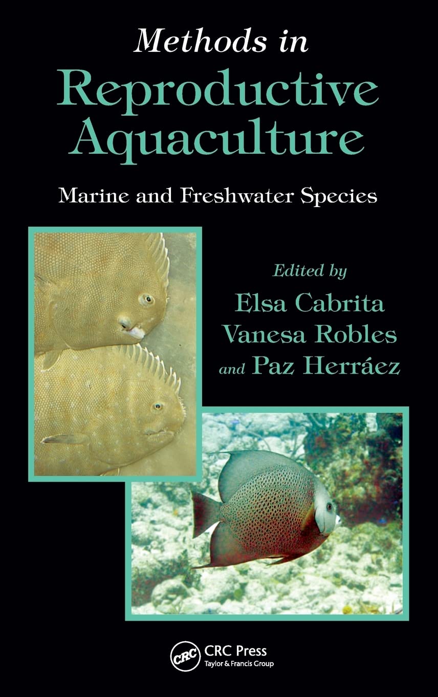 Methods in Reproductive Aquaculture: Marine and Freshwater Species (CRC Marine Biology Series),Used