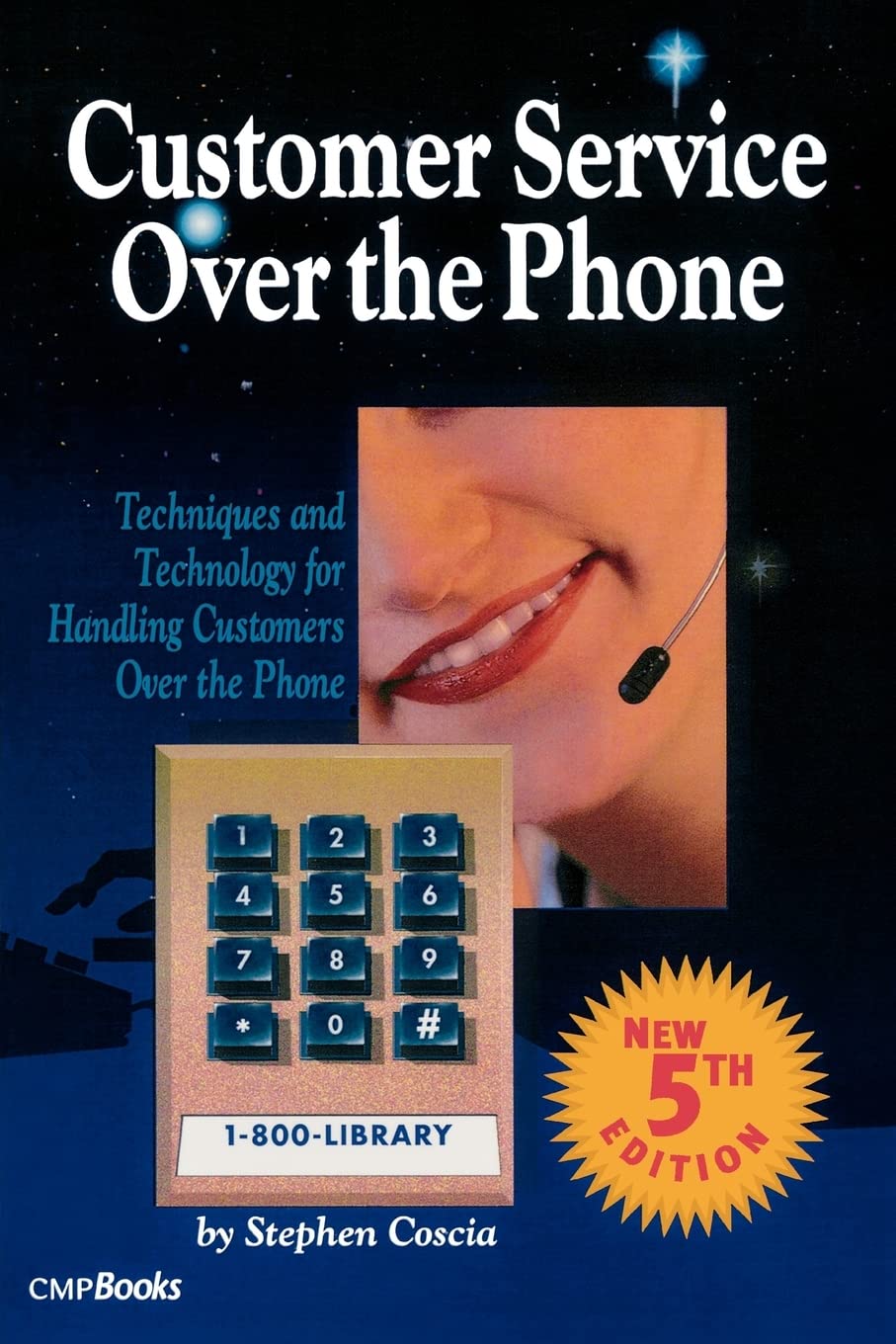 Customer Service Over the Phone: Techniques and Technology for Handling Customers Over the Phone,Used