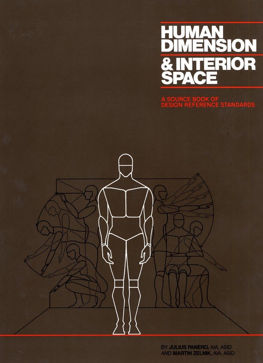 Human Dimension & Interior Space: A Source Book Of Design Reference Standards,New