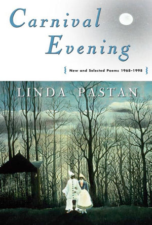Carnival Evening: New and Selected Poems 19681998,New