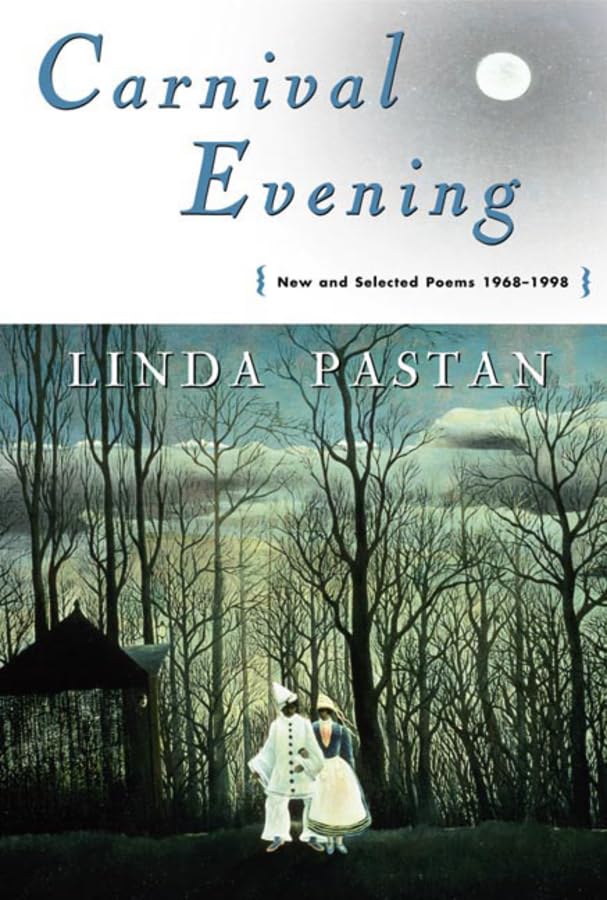 Carnival Evening: New and Selected Poems 19681998,Used