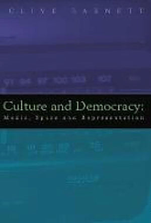Culture and Democracy: Media, Space, and Representation,Used