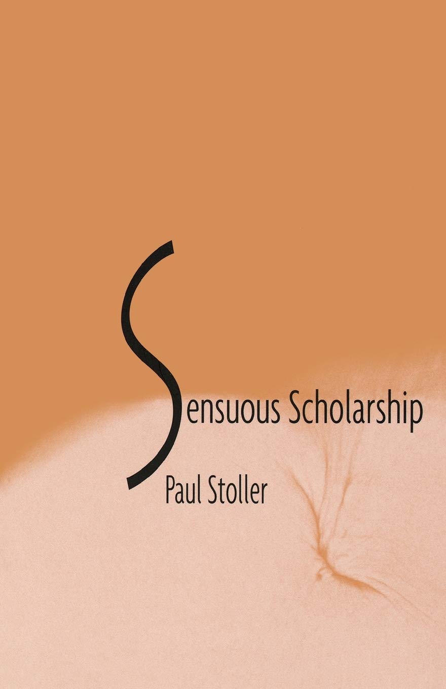 Sensuous Scholarship (Contemporary Ethnography),New