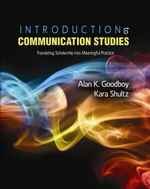Introduction to Communication Studies: Translating Scholarship into Meaningful Practice,Used