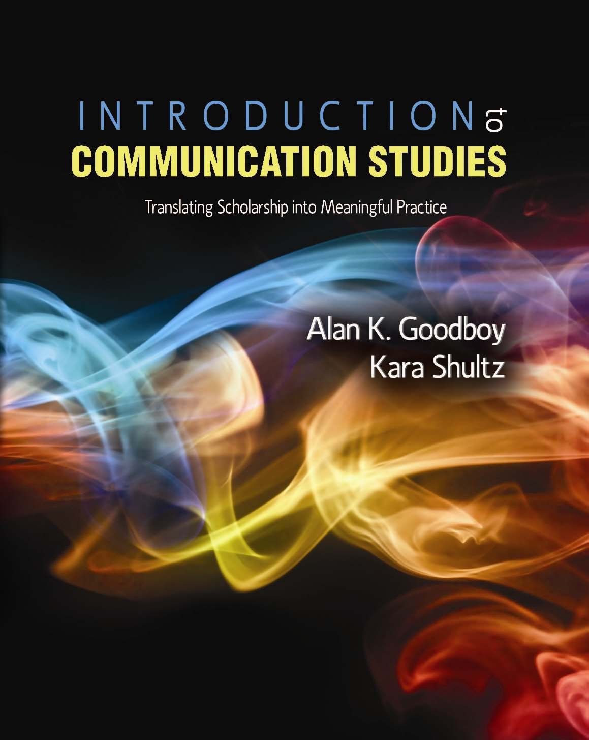 Introduction to Communication Studies: Translating Scholarship into Meaningful Practice-Used Condition