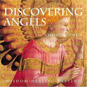 Discovering Angels: Wisdom  Healing  Destiny