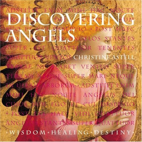 Discovering Angels: Wisdom  Healing  Destiny