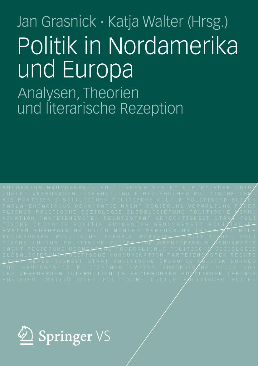 Politik in Nordamerika und Europa: Analysen, Theorien und literarische Rezeption (German Edition),Used