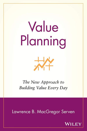 Value Planning: The New Approach To Building Value Every Day,Used