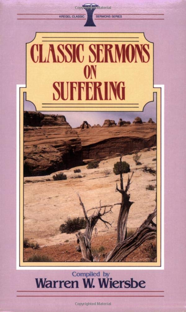 Classic Sermons on Suffering (Kregel Classic Sermons Series),Used