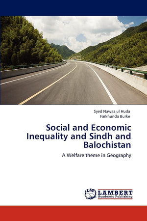 Social and Economic Inequality and Sindh and Balochistan: A Welfare theme in Geography,Used
