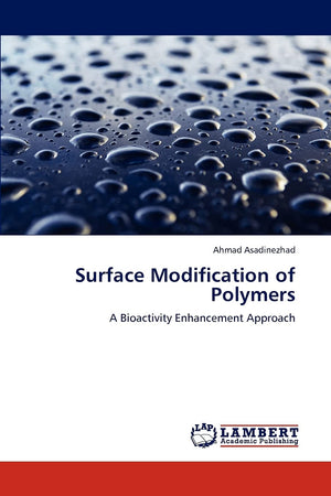 Surface Modification of Polymers: A Bioactivity Enhancement Approach,Used